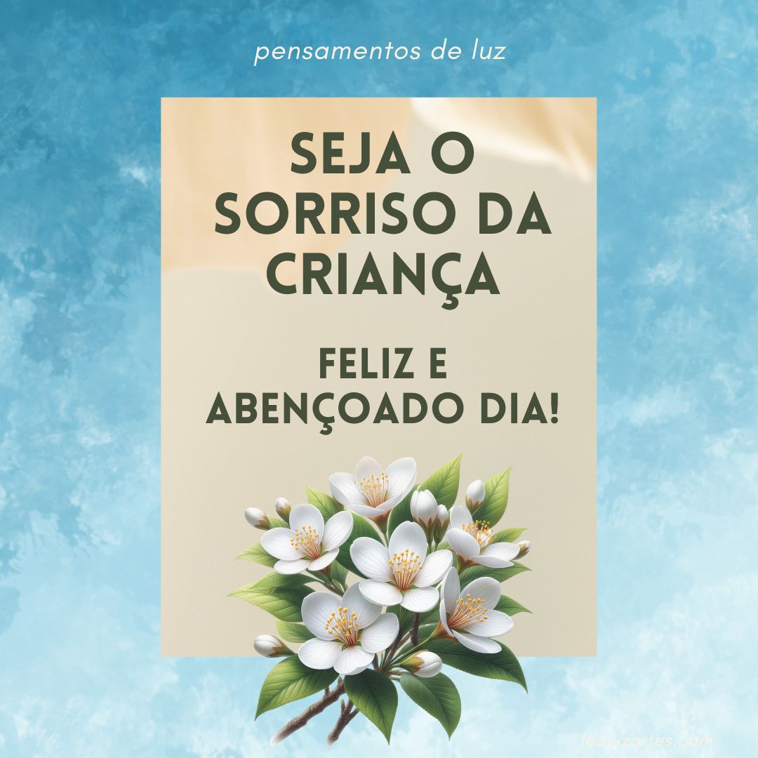 Seja o sorriso da criança