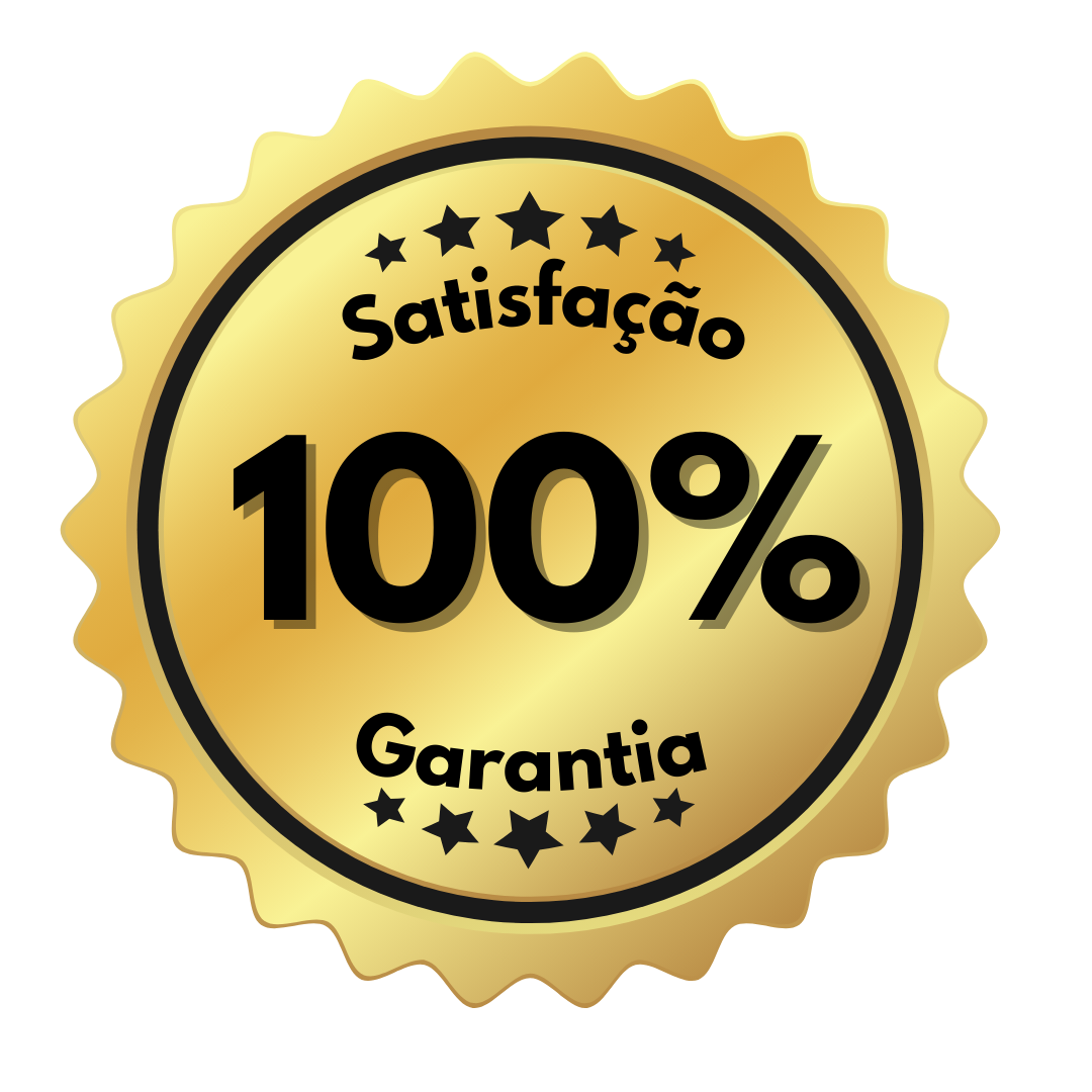 Garantia 100% satisfação Garantia 100% satisfação